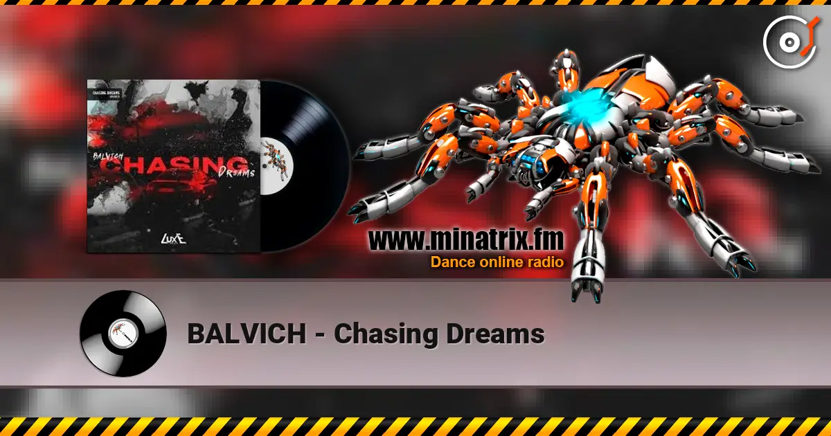 BALVICH - Chasing Dreams écouter en ligne en haute qualité | Minatrix.FM