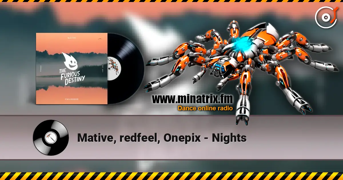 Mative, redfeel, Onepix - Nights écouter en ligne en haute qualité | Minatrix.FM