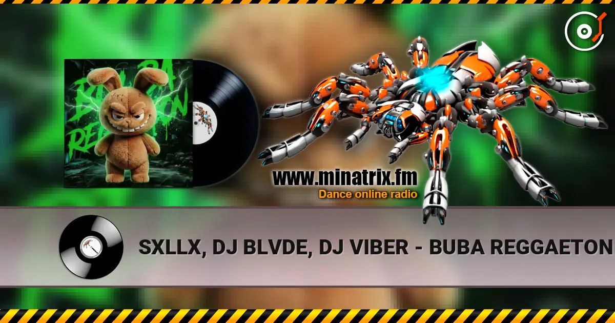 SXLLX, DJ BLVDE, DJ VIBER - BUBA REGGAETON (Ultra Slowed) écouter en ligne en haute qualité | Minatrix.FM