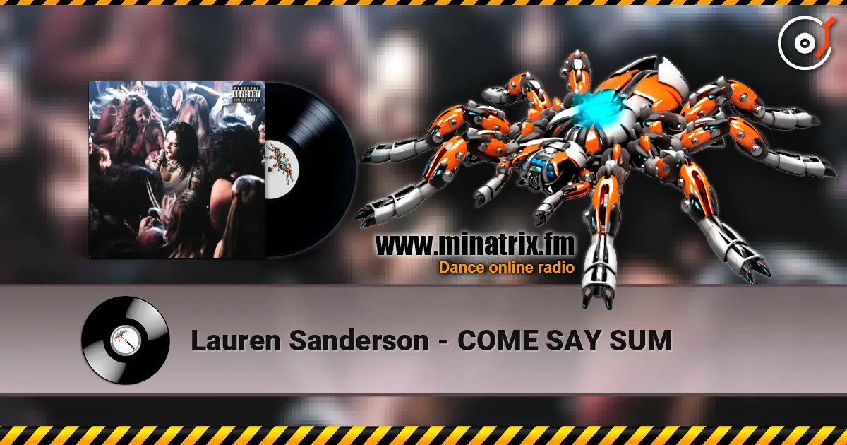 Lauren Sanderson - COME SAY SUM écouter en ligne en haute qualité | Minatrix.FM