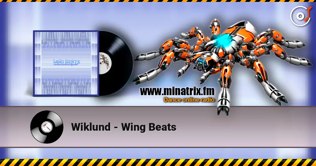 Wiklund - Wing Beats écouter en ligne en haute qualité | Minatrix.FM