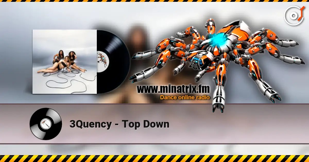 3Quency - Top Down écouter en ligne en haute qualité | Minatrix.FM