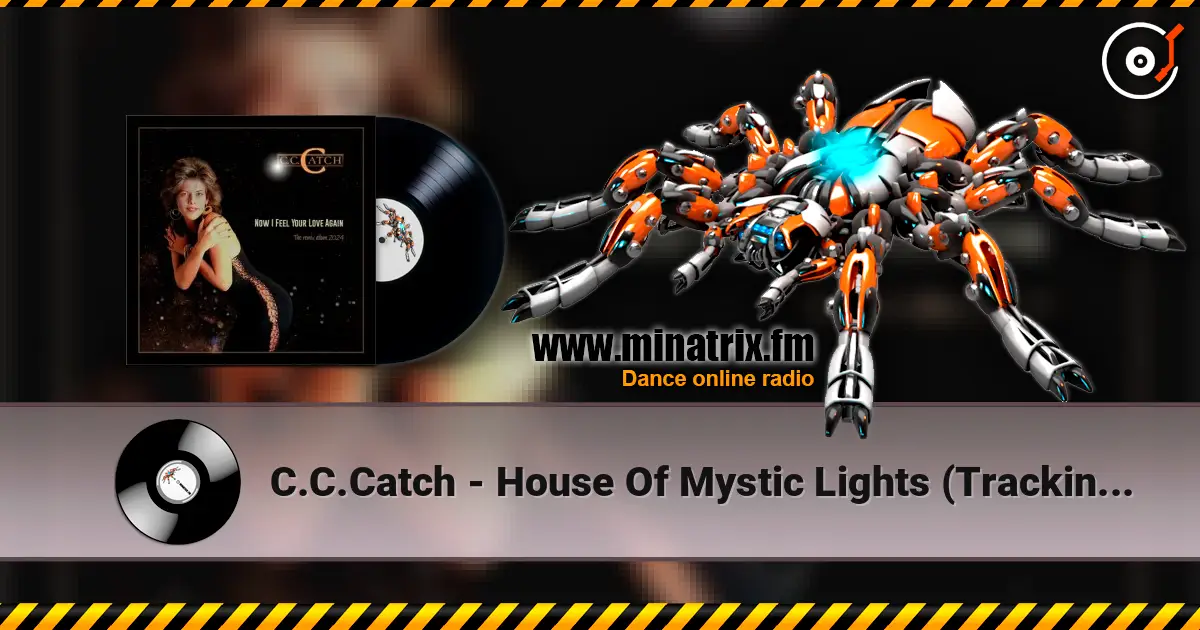 C.C.Catch - House Of Mystic Lights (Tracking Version) écouter en ligne en haute qualité | Minatrix.FM