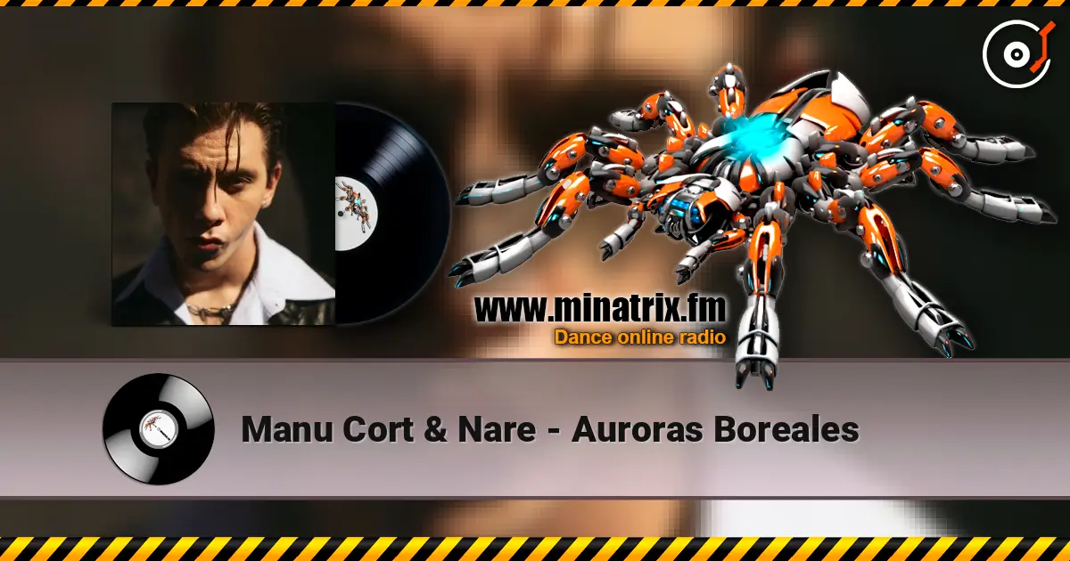 Manu Cort & Nare - Auroras Boreales écouter en ligne en haute qualité | Minatrix.FM