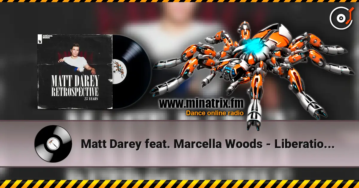 Matt Darey feat. Marcella Woods - Liberation (Ferry Corsten Remix) écouter en ligne en haute qualité | Minatrix.FM