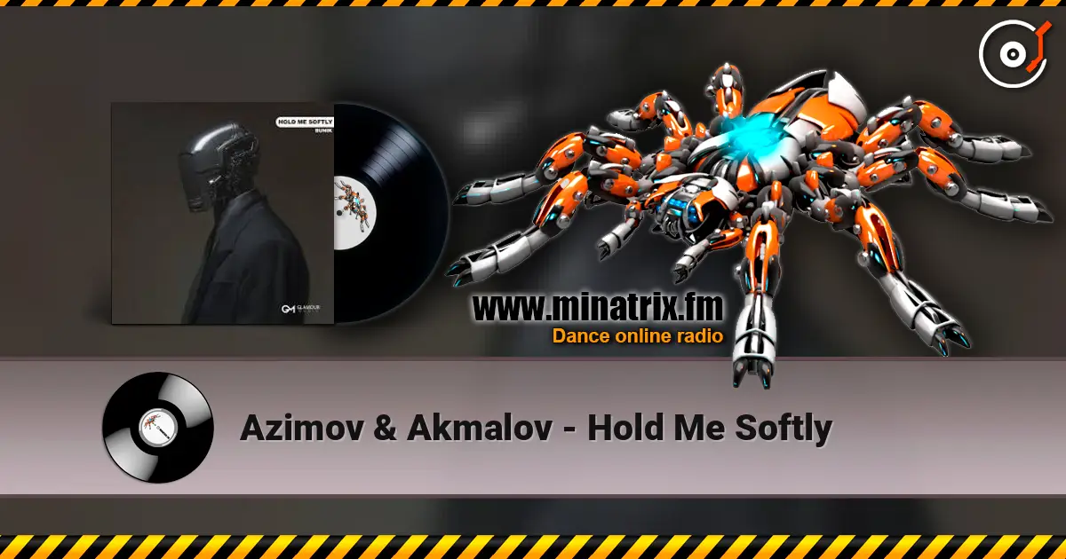 Azimov & Akmalov - Hold Me Softly écouter en ligne en haute qualité | Minatrix.FM