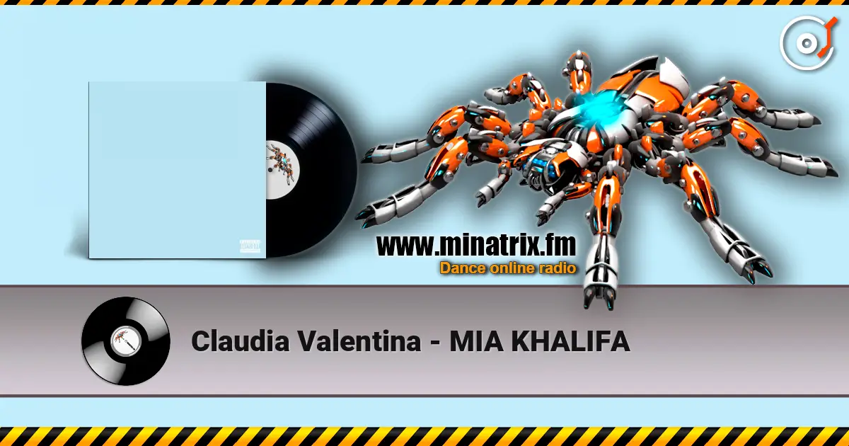 Claudia Valentina - MIA KHALIFA écouter en ligne en haute qualité | Minatrix.FM