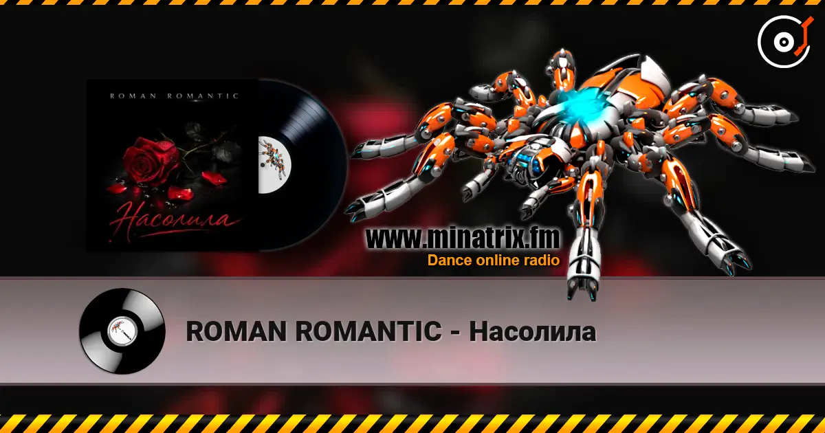ROMAN ROMANTIC - Насолила écouter en ligne en haute qualité | Minatrix.FM