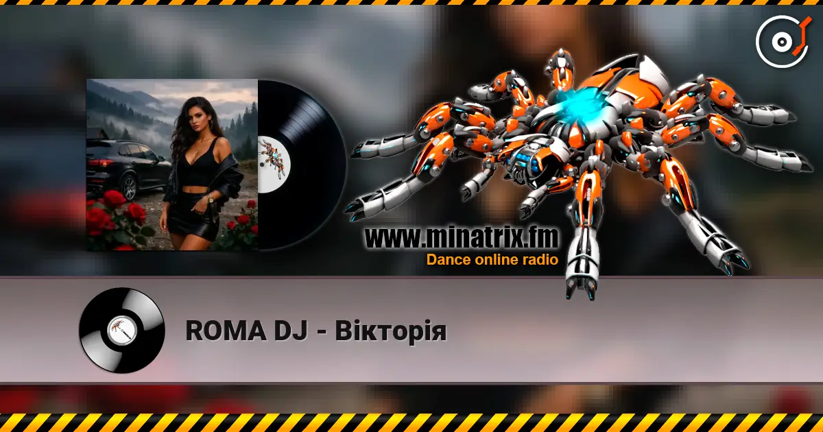 ROMA DJ - Вікторія écouter en ligne en haute qualité | Minatrix.FM