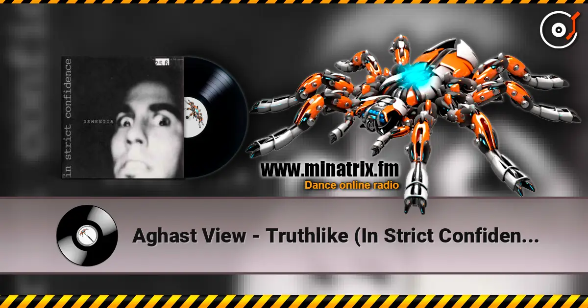 Aghast View - Truthlike (In Strict Confidence Remix) écouter en ligne en haute qualité | Minatrix.FM