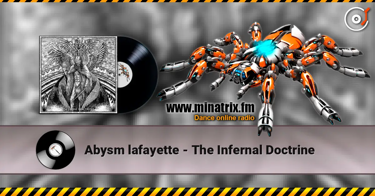 Abysm lafayette - The Infernal Doctrine écouter en ligne en haute qualité | Minatrix.FM