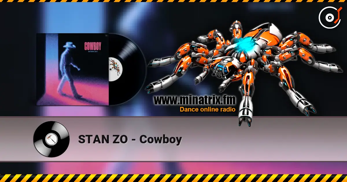 STAN ZO - Cowboy écouter en ligne en haute qualité | Minatrix.FM