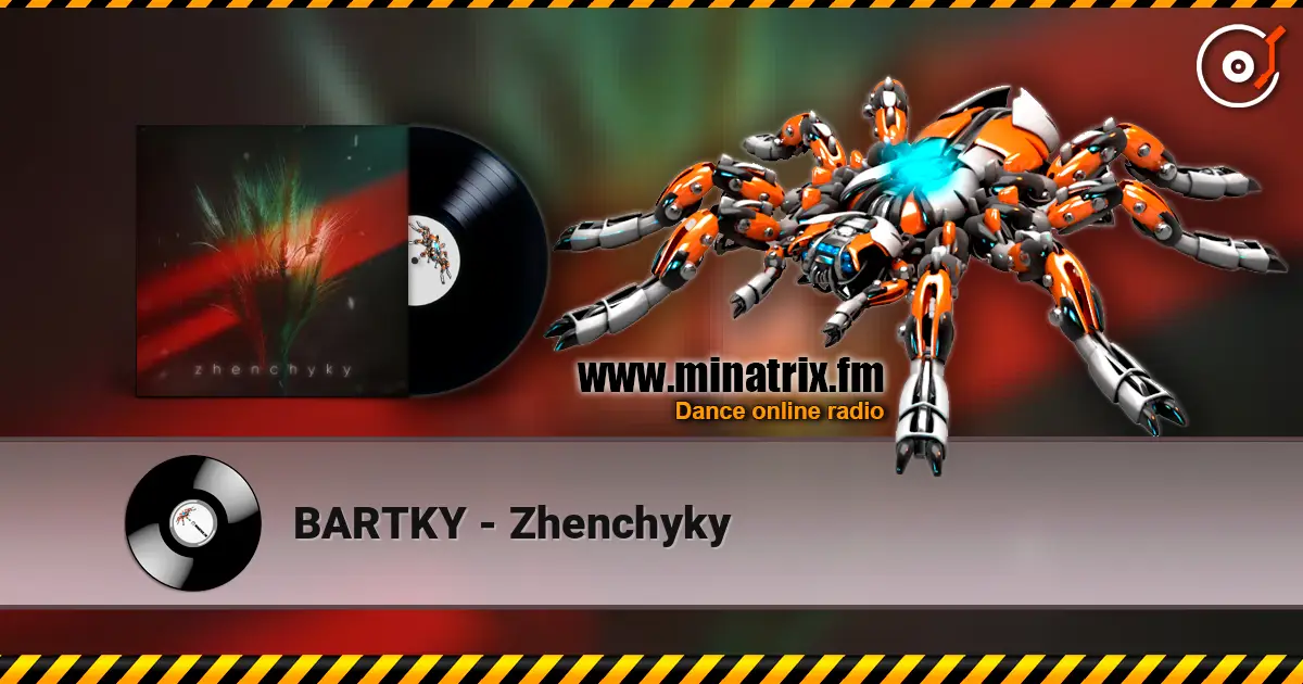 BARTKY - Zhenchyky écouter en ligne en haute qualité | Minatrix.FM