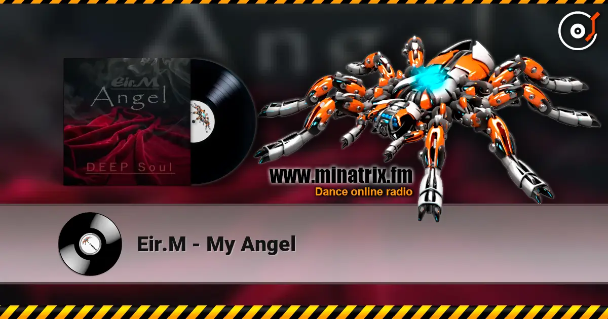 Eir.M - My Angel écouter en ligne en haute qualité | Minatrix.FM
