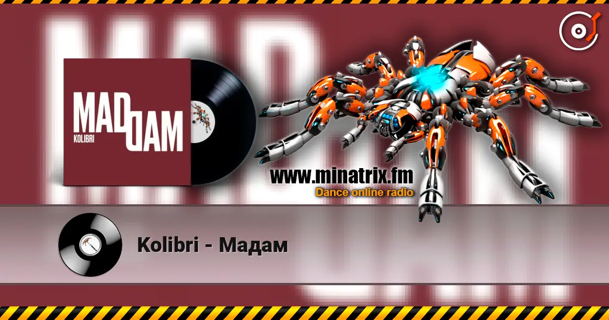 Kolibri - Мадам écouter en ligne en haute qualité | Minatrix.FM