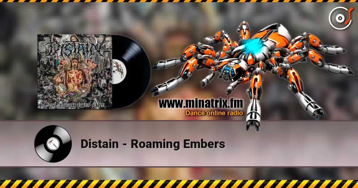 Distain - Roaming Embers écouter en ligne en haute qualité | Minatrix.FM
