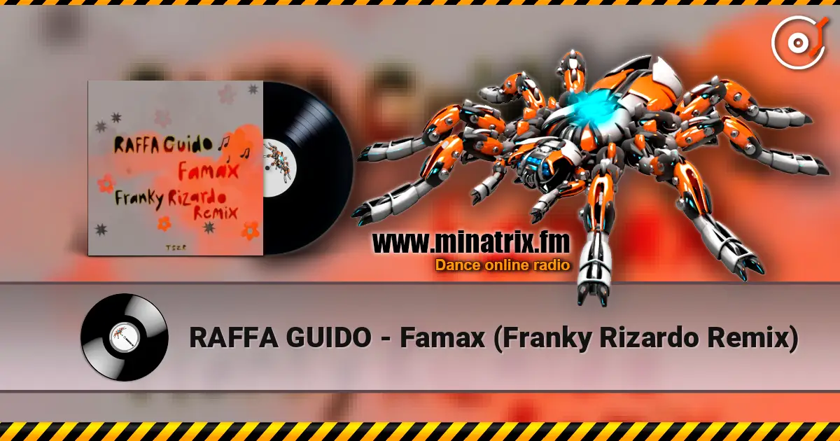 RAFFA GUIDO - Famax (Franky Rizardo Remix) écouter en ligne en haute qualité | Minatrix.FM