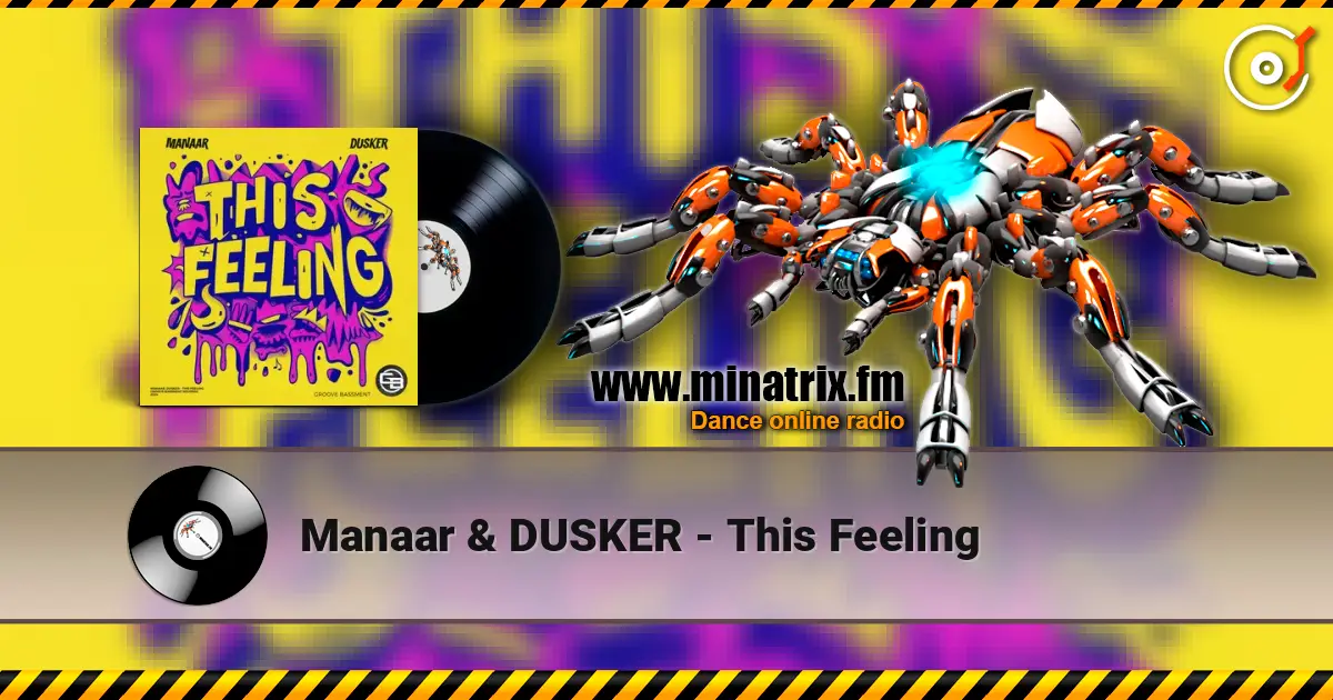 Manaar & DUSKER - This Feeling écouter en ligne en haute qualité | Minatrix.FM