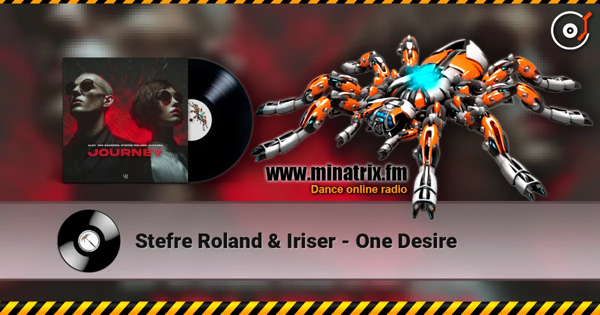 Stefre Roland & Iriser - One Desire écouter en ligne en haute qualité | Minatrix.FM