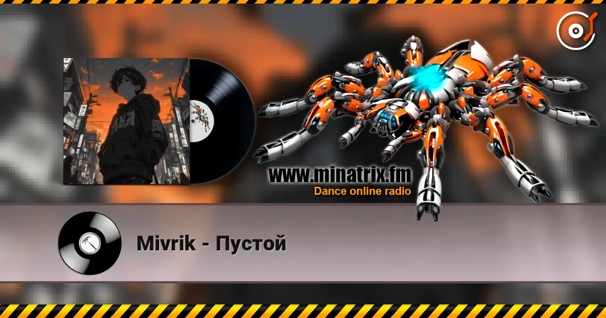 Mivrik - Пустой écouter en ligne en haute qualité | Minatrix.FM