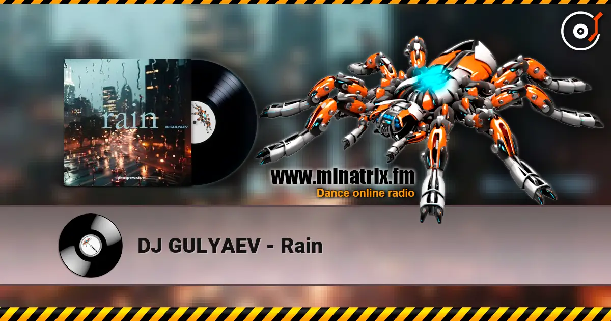 DJ GULYAEV - Rain écouter en ligne en haute qualité | Minatrix.FM