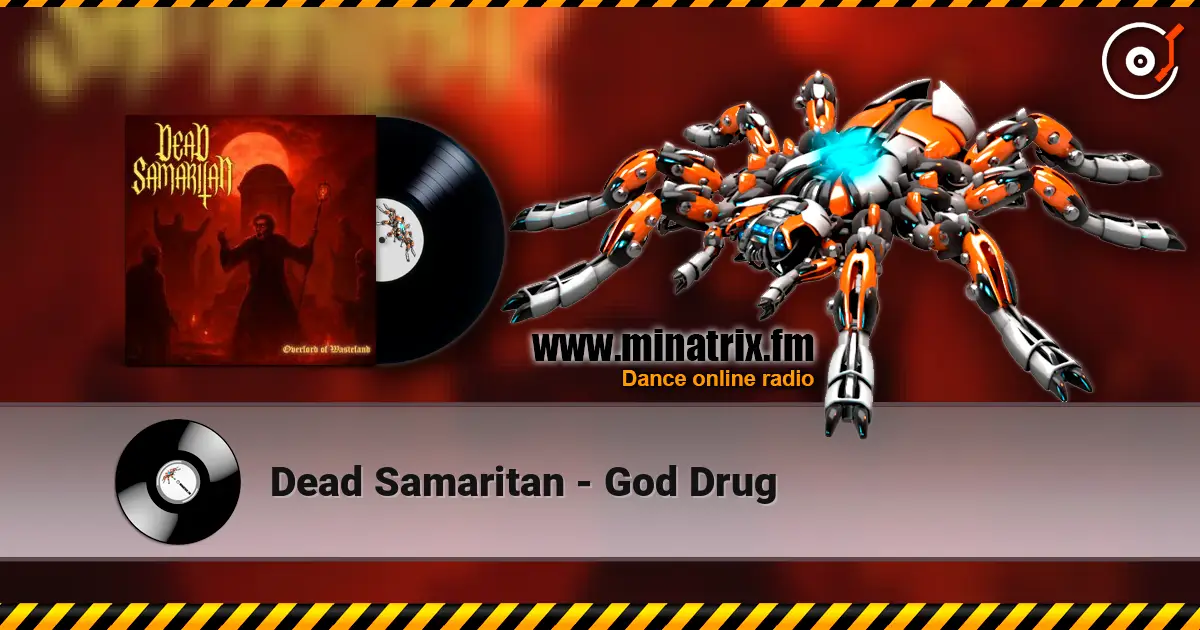 Dead Samaritan - God Drug écouter en ligne en haute qualité | Minatrix.FM