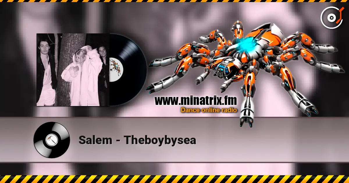 Salem - Theboybysea écouter en ligne en haute qualité | Minatrix.FM