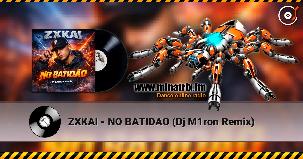 ZXKAI - NO BATIDAO (Dj M1ron Remix) écouter en ligne en haute qualité | Minatrix.FM