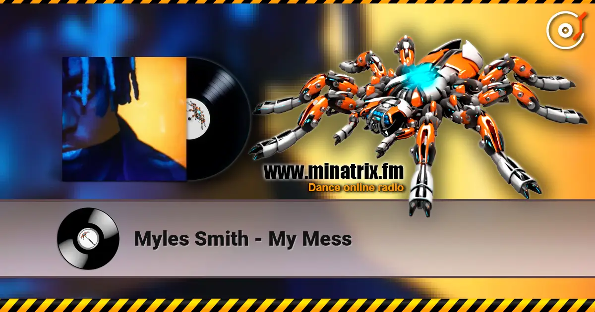 Myles Smith - My Mess écouter en ligne en haute qualité | Minatrix.FM