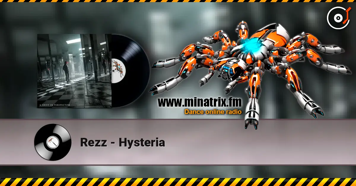 Rezz - Hysteria écouter en ligne en haute qualité | Minatrix.FM