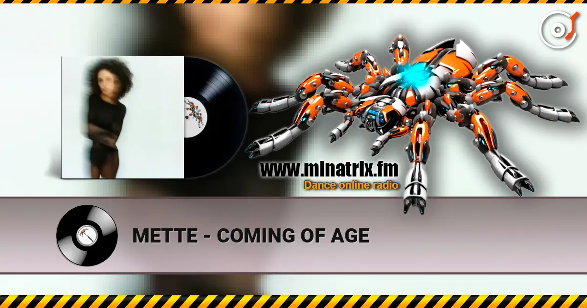METTE - COMING OF AGE écouter en ligne en haute qualité | Minatrix.FM