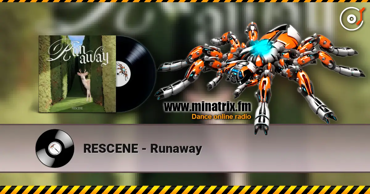 RESCENE - Runaway écouter en ligne en haute qualité | Minatrix.FM