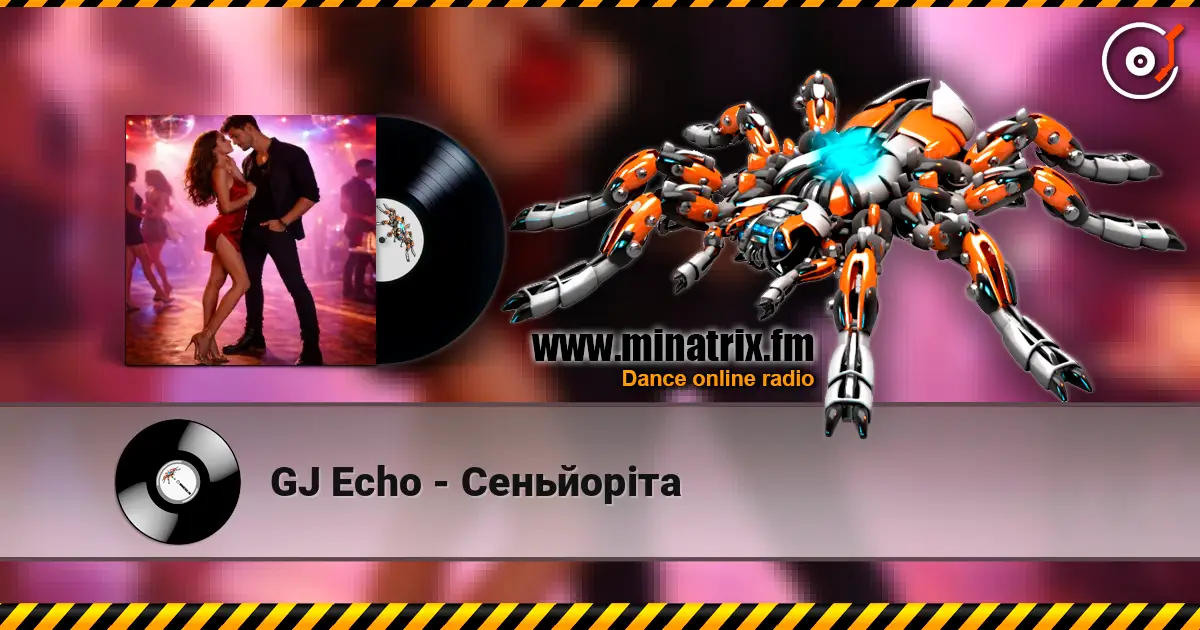 GJ Echo - Сеньйоріта écouter en ligne en haute qualité | Minatrix.FM