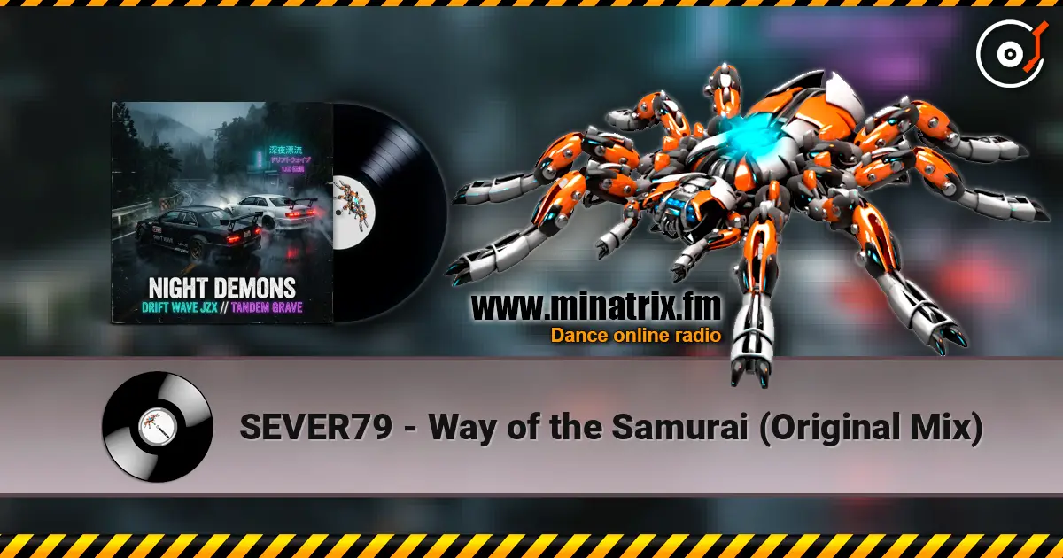 SEVER79 - Way of the Samurai (Original Mix) écouter en ligne en haute qualité | Minatrix.FM