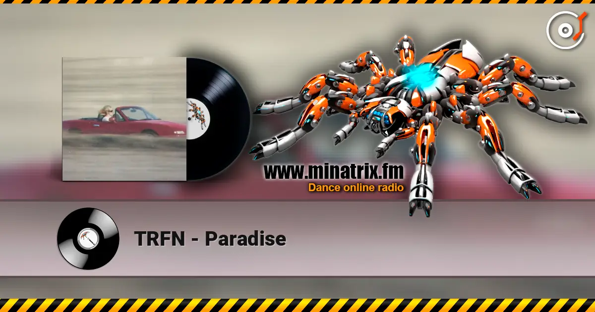 TRFN - Paradise écouter en ligne en haute qualité | Minatrix.FM