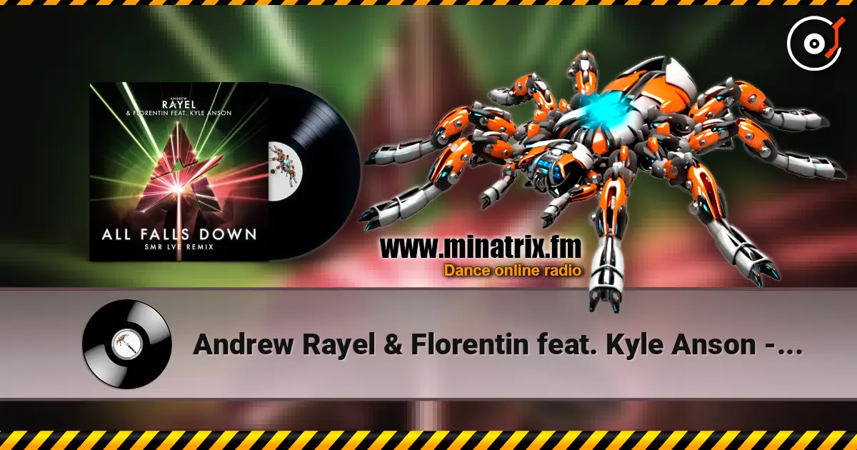 Andrew Rayel & Florentin feat. Kyle Anson - All Falls Down écouter en ligne en haute qualité | Minatrix.FM