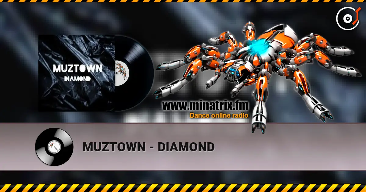 MUZTOWN - DIAMOND écouter en ligne en haute qualité | Minatrix.FM