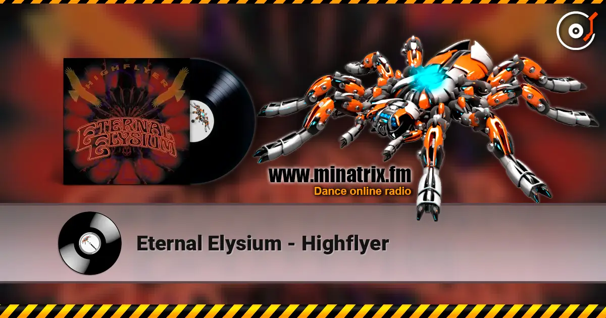Eternal Elysium - Highflyer écouter en ligne en haute qualité | Minatrix.FM
