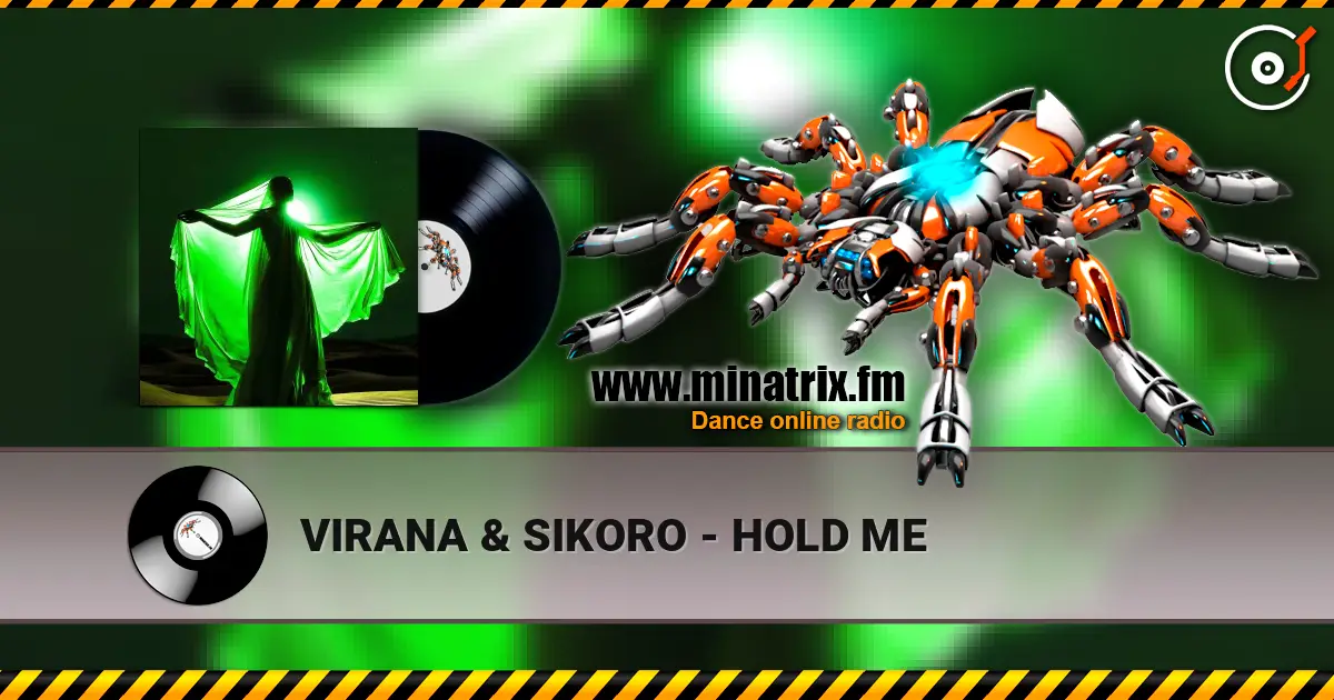 VIRANA & SIKORO - HOLD ME écouter en ligne en haute qualité | Minatrix.FM
