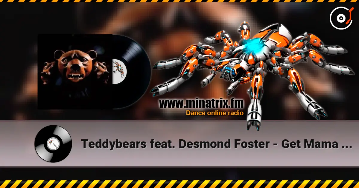 Teddybears feat. Desmond Foster - Get Mama A House écouter en ligne en haute qualité | Minatrix.FM