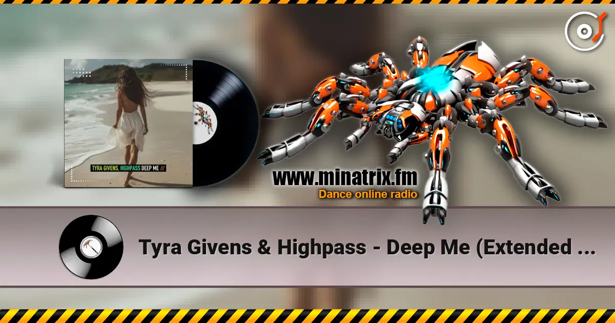 Tyra Givens & Highpass - Deep Me (Extended Mix) écouter en ligne en haute qualité | Minatrix.FM