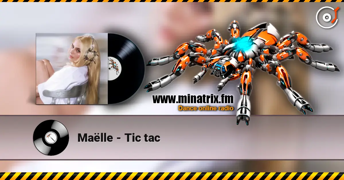 Maëlle - Tic tac écouter en ligne en haute qualité | Minatrix.FM