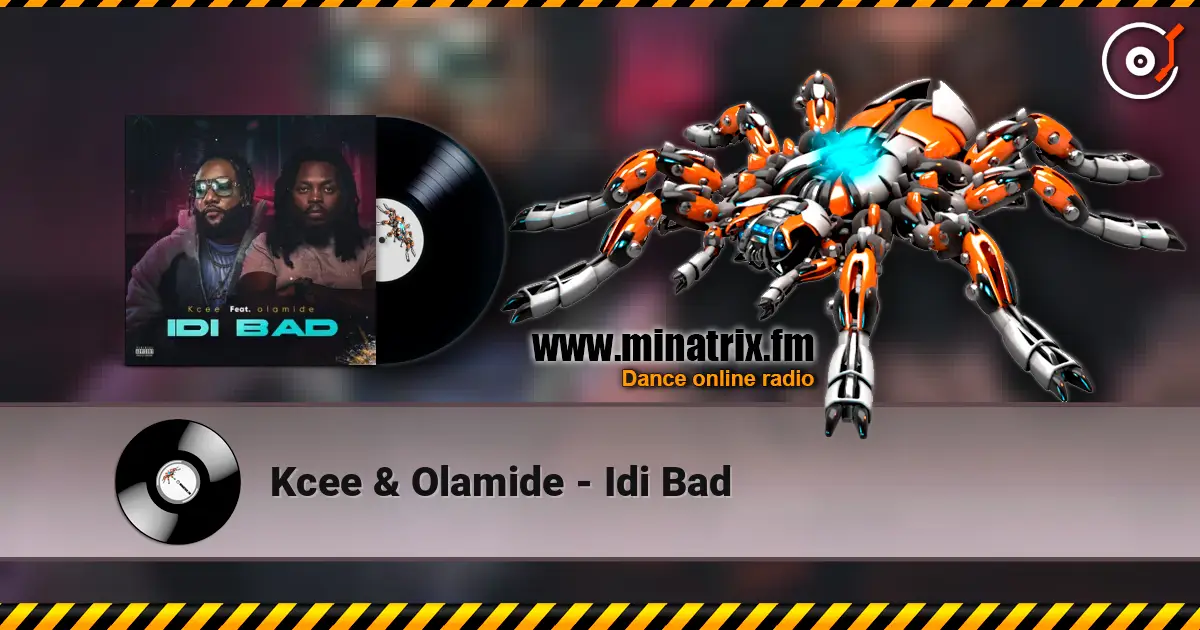 Kcee & Olamide - Idi Bad écouter en ligne en haute qualité | Minatrix.FM