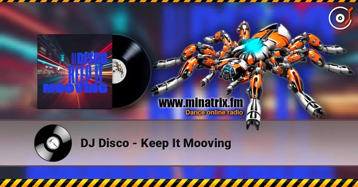 DJ Disco - Keep It Mooving écouter en ligne en haute qualité | Minatrix.FM