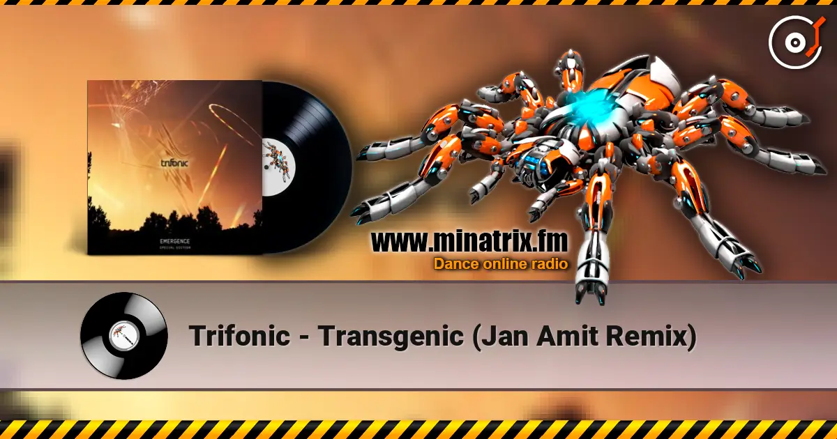 Trifonic - Transgenic (Jan Amit Remix) écouter en ligne en haute qualité | Minatrix.FM