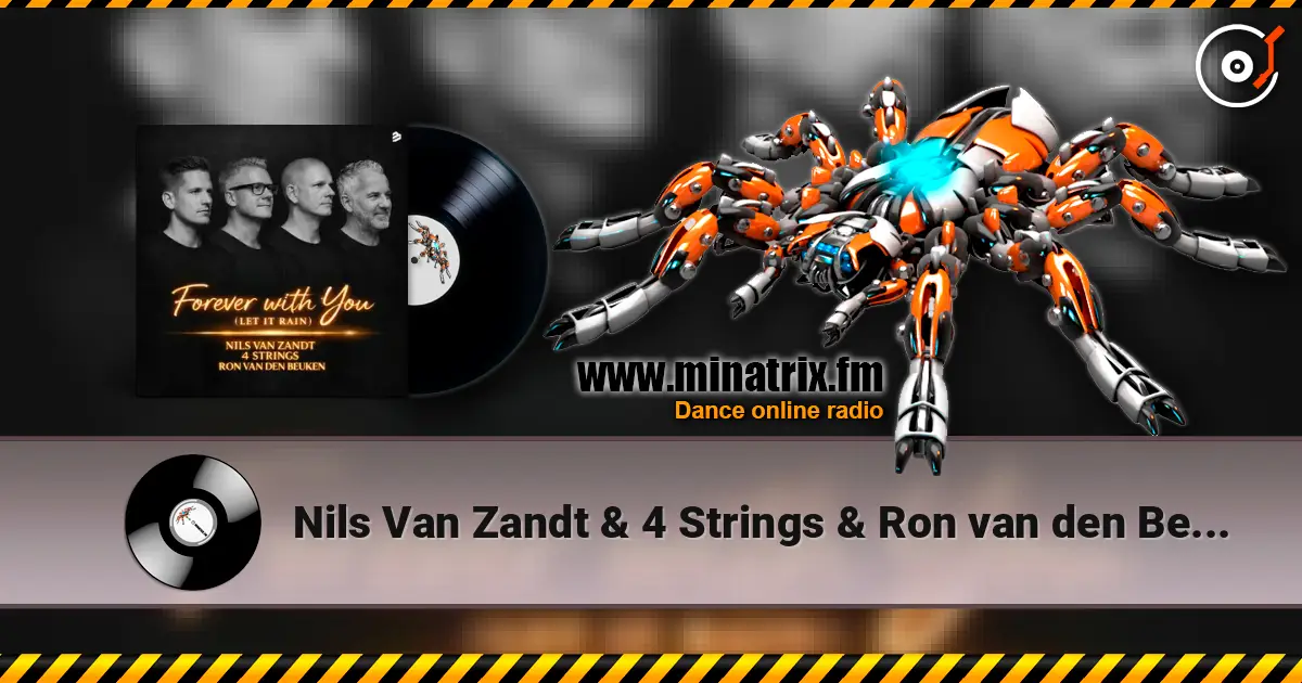 Nils Van Zandt & 4 Strings & Ron van den Beuken - Forever With You (Let It Rain) écouter en ligne en haute qualité | Minatrix.FM