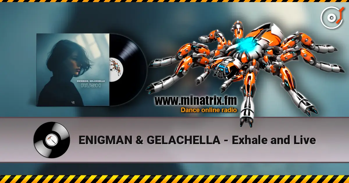 ENIGMAN & GELACHELLA - Exhale and Live écouter en ligne en haute qualité | Minatrix.FM