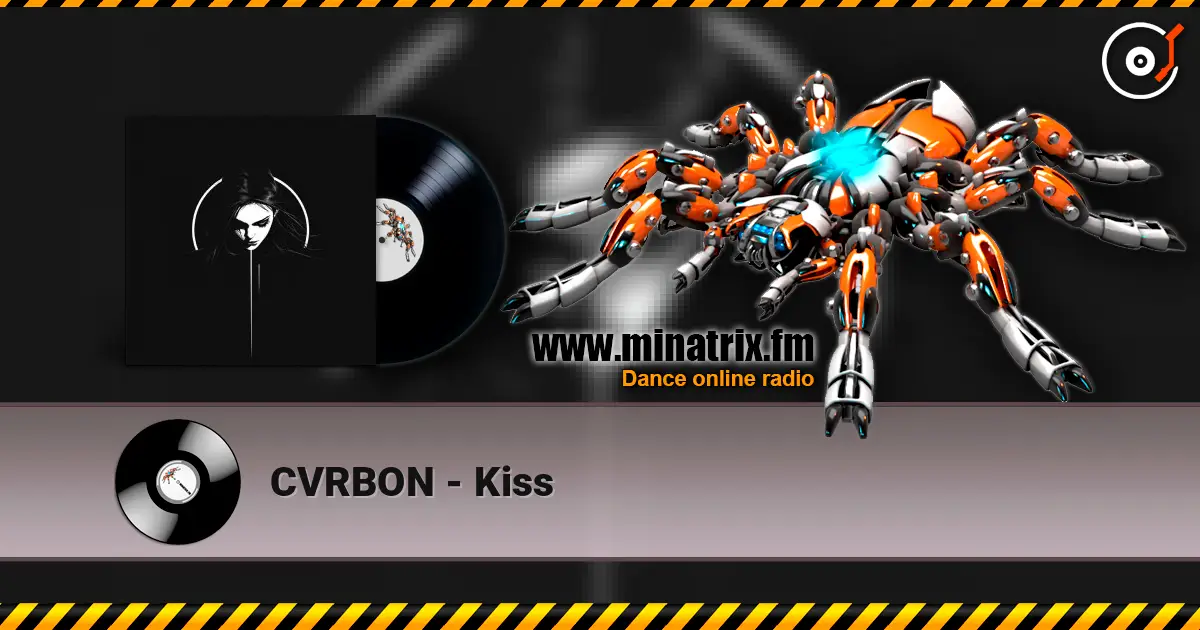 CVRBON - Kiss écouter en ligne en haute qualité | Minatrix.FM