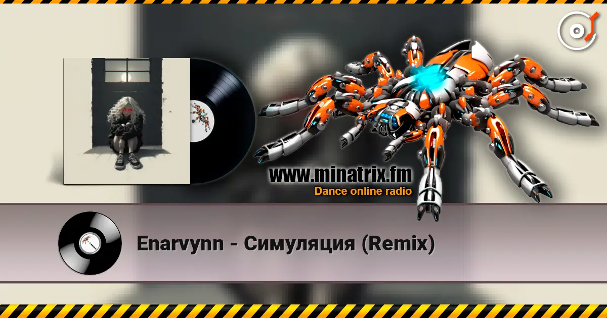 Enarvynn - Симуляция (Remix) écouter en ligne en haute qualité | Minatrix.FM