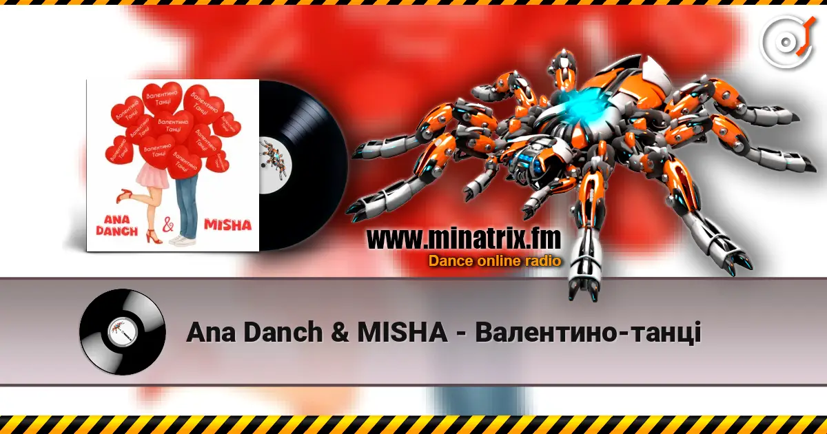 Ana Danch & MISHA - Валентино-танці écouter en ligne en haute qualité | Minatrix.FM